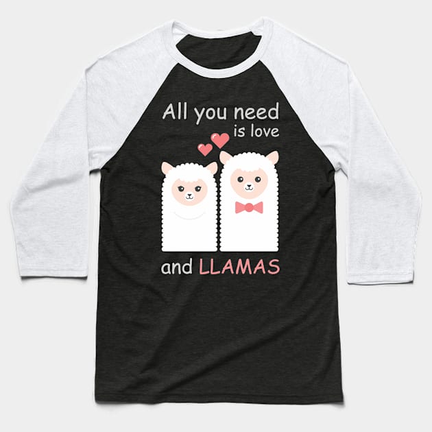 All you need is love and LLAMAS Baseball T-Shirt by Pannolinno